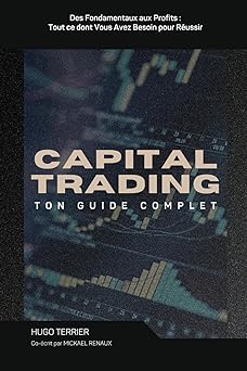Tendance  Capital Trading : Guide Complet: Des Fondamentaux aux Profits : Tout ce dont Vous Avez Besoin pour Réussir  Broché – 21 décembre 2023 z3CWLhYTO en ligne