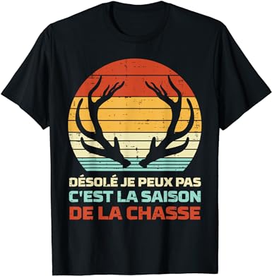 stylé  Désole Saison Chasse Humour Hunting Chasseur Homme Cadeau T-Shirt RCb3P8iCs mode